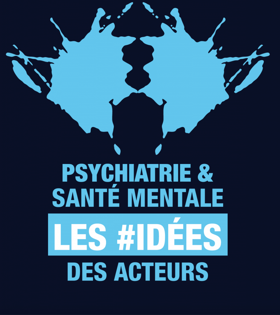 Psychiatrie et santé mentale : les idées des acteurs de terrain